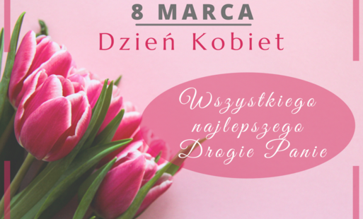 Zdjęcie do Wszystkiego Najlepszego z okazji Dnia Kobiet.