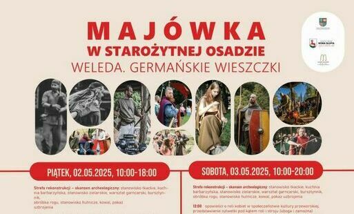 Zdjęcie do Maj&oacute;wka w Starożytnej Osadzie w Nowej Słupi