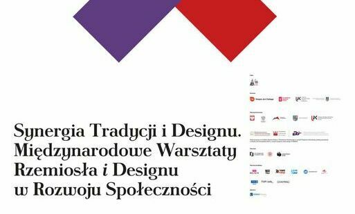 Zdjęcie do &bdquo;Synergia Tradycji i Designu. Międzynarodowe Warsztaty Rzemiosła i Designu w Rozwoju Społeczności&rdquo;. Dom Kultury w Rudkach