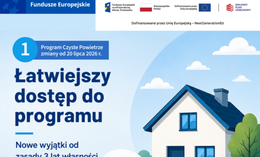 Zdjęcie do Zmiany w programie Czyste Powietrze. Od 20 lipca łatwiej skorzystasz z dotacji.