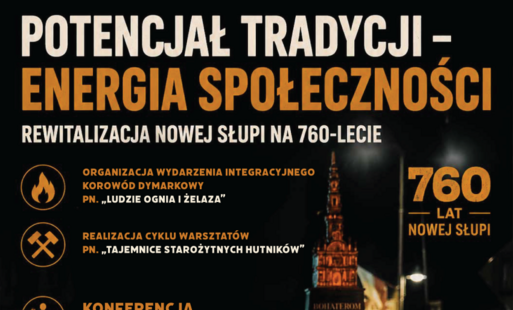 Zdjęcie do Potencjał Tradycji &ndash; Energia Społeczności. Rewitalizacja Nowej Słupi na 760-lecie