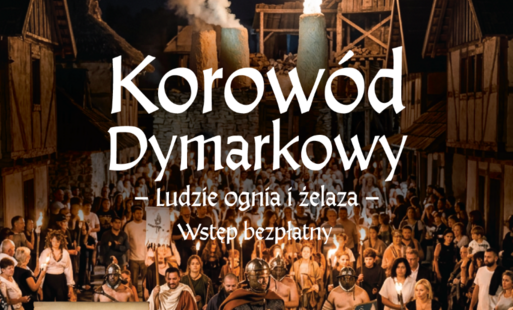 Zdjęcie do Razem rozpalmy tradycję! Weź udział w Korowodzie Dymarkowym. 14 sierpnia g. 21.00 