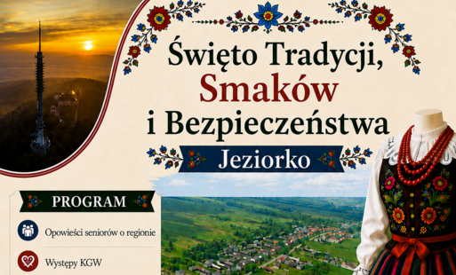 Zdjęcie do Święto Tradycji, Smak&oacute;w i Bezpieczeństwa w Jeziorku &ndash; serdecznie zapraszamy!
