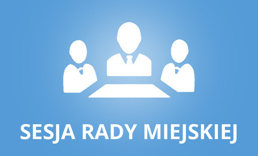 Zdjęcie do Sesja Rady Miejskiej - 20 lipca 2023 r. godz. 11:00