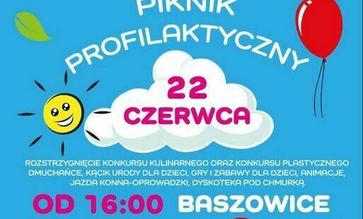 Zdjęcie do Piknik profilaktyczny w Baszowicach. 22 czerwca.