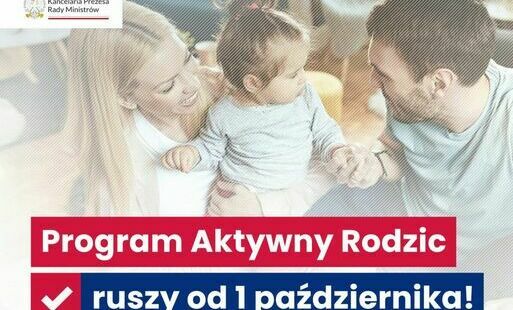 Zdjęcie do Od 1 października br. rusza Program Aktywny Rodzic.