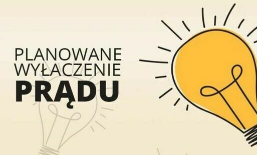 Zdjęcie do Planowe wyłączenia energii elektrycznej.23.10.2024 Nowa Słupia, ul.Świętokrzyska od 54-55A