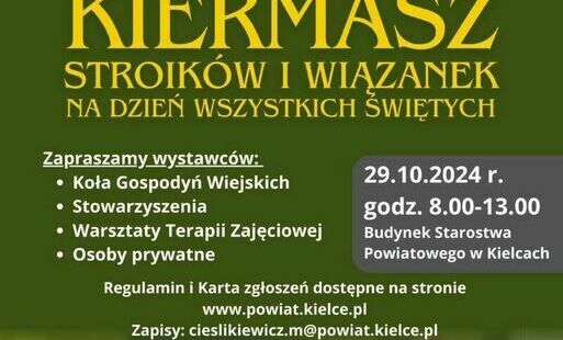 Zdjęcie do Starostwo Powiatowe w Kielcach zaprasza wystawc&oacute;w i mieszkańc&oacute;w na Kiermasz Stroik&oacute;w i Wiązanek na Dzień Wszystkich Świętych!