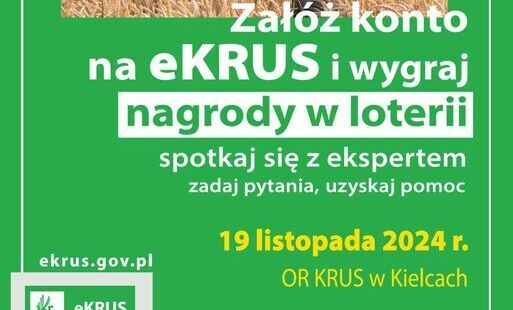 Zdjęcie do &bdquo;Dzień z eKRUS&rdquo;. Oddział Regionalny Kielce&nbsp;- 19 listopada 2024 roku. Każdy Rolnik, kt&oacute;ry założy konto na eKRUS w tym dniu, weźmie udział w losowaniu nagrody &ndash; niespodzianki. Serdecznie zapraszamy!